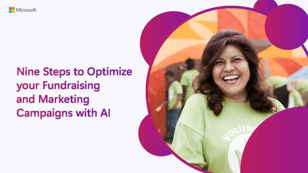 Nine Steps to Optimize your Fundraising and Marketing Campaigns with AI