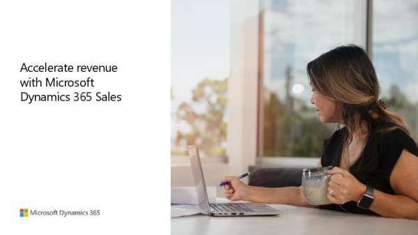 Accelerate revenue with Microsoft Dynamics 365 Sales